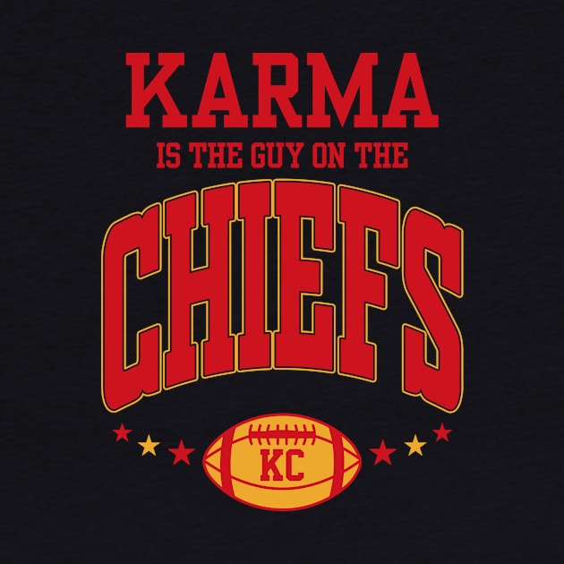 Karma Is The Guy On The Chiefs by MakgaArt